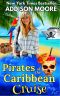 [Cruise Ship Cozy Mystery 08] • Pirates of the Caribbean Cruise